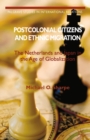 Postcolonial Citizens and Ethnic Migration : The Netherlands and Japan in the Age of Globalization - eBook