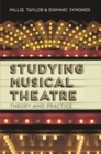 Studying Musical Theatre : Theory and Practice - Book