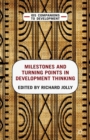 Milestones and Turning Points in Development Thinking - eBook