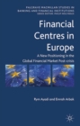 Financial Centres in Europe : Post-Crisis Risks, Challenges and Opportunities - eBook