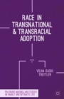 Race in Transnational and Transracial Adoption - eBook