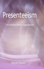 Presenteeism : The Invisible Cost to Organizations - eBook