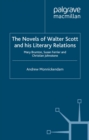 The Novels of Walter Scott and His Literary Relations : Mary Brunton, Susan Ferrier and Christian Johnstone - eBook