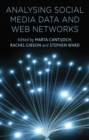 Analyzing Social Media Data and Web Networks - Book