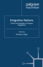 Emigration Nations : Policies and Ideologies of Emigrant Engagement - eBook