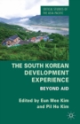The South Korean Development Experience : Beyond Aid - eBook