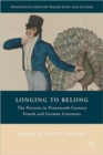 Longing to Belong : The Parvenu in Nineteenth-Century French and German Literature - Book