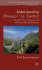 Understanding Ethnopolitical Conflict : Karabakh, South Ossetia, and Abkhazia Wars Reconsidered - Book