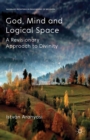 God, Mind and Logical Space : A Revisionary Approach to Divinity - eBook