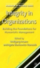 Integrity in Organizations : Building the Foundations for Humanistic Management - Book