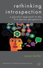 Rethinking Introspection : A Pluralist Approach to the First-Person Perspective - Book