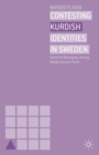 Contesting Kurdish Identities in Sweden : Quest for Belonging among Middle Eastern Youth - eBook