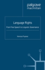 Language Rights : From Free Speech to Linguistic Governance - eBook