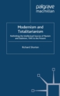 Modernism and Totalitarianism : Rethinking the Intellectual Sources of Nazism and Stalinism, 1945 to the Present - eBook