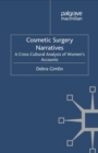 Cosmetic Surgery Narratives : A Cross-Cultural Analysis of Women's Accounts - eBook