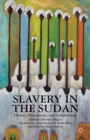 Slavery in the Sudan : History, Documents, and Commentary - eBook