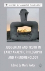 Judgement and Truth in Early Analytic Philosophy and Phenomenology - eBook
