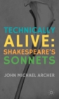 Technically Alive : Shakespeare’s Sonnets - Book
