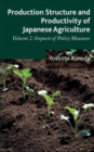 Production Structure and Productivity of Japanese Agriculture : Volume 2: Impacts of Policy Measures - Book