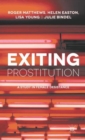 Exiting Prostitution : A Study in Female Desistance - Book