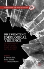 Preventing Ideological Violence : Communities, Police and Case Studies of "Success" - eBook