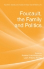 Foucault, the Family and Politics - eBook