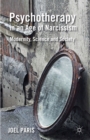 Psychotherapy in an Age of Narcissism : Modernity, Science, and Society - eBook