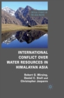 International Conflict over Water Resources in Himalayan Asia - eBook
