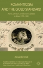 Romanticism and the Gold Standard : Money, Literature, and Economic Debate in Britain 1790-1830 - eBook