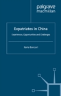 Expatriates in China : Experiences, Opportunities and Challenges - eBook