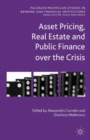 Asset Pricing, Real Estate and Public Finance over the Crisis - Book