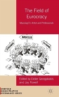 The Field of Eurocracy : Mapping EU Actors and Professionals - Book