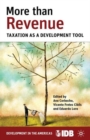 More than Revenue : Taxation as a Development Tool - Book