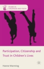 Participation, Citizenship and Trust in Children's Lives - eBook