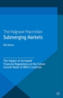 Submerging Markets : The Impact of Increased Financial Regulations on the Future Growth Rates of BRICS Countries - eBook