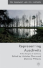 Representing Auschwitz : At the Margins of Testimony - Book