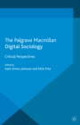 Digital Sociology : Critical Perspectives - eBook