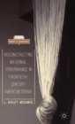 (Re)Constructing Maternal Performance in Twentieth-Century American Drama - Book