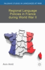 Regional Language Policies in France During World War II - eBook