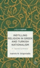 Instilling Religion in Greek and Turkish Nationalism: A “Sacred Synthesis” - Book