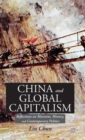 China and Global Capitalism : Reflections on Marxism, History, and Contemporary Politics - Book