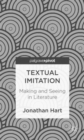 Textual Imitation: Making and Seeing in Literature - Book