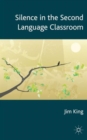Silence in the Second Language Classroom - Book