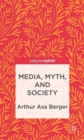 Media, Myth, and Society - Book