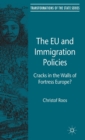 The EU and Immigration Policies : Cracks in the Walls of Fortress Europe? - Book