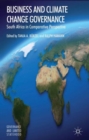 Business and Climate Change Governance : South Africa in Comparative Perspective - Book