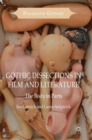 Gothic Dissections in Film and Literature : The Body in Parts - Book