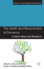The Death and Resurrection of Deviance : Current Ideas and Research - Book