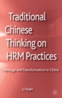 Traditional Chinese Thinking on HRM Practices : Heritage and Transformation in China - eBook