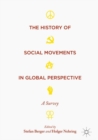 The History of Social Movements in Global Perspective : A Survey - Book